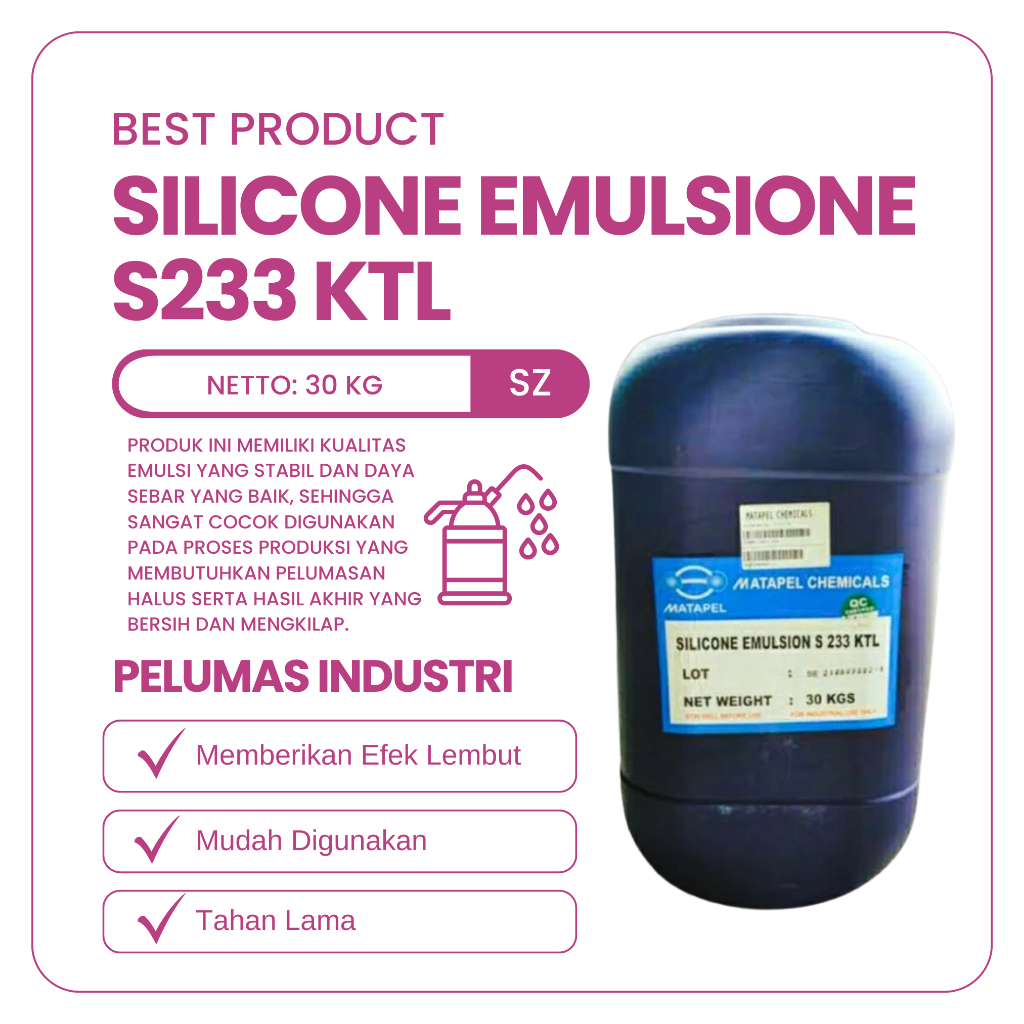 Silicone Emulsion S233 KTL Ex Matapel 30KG
