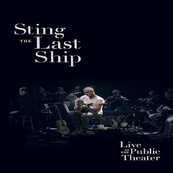 DVD Musik Sting ~ The Last Ship - Live at The Public Theater 2014