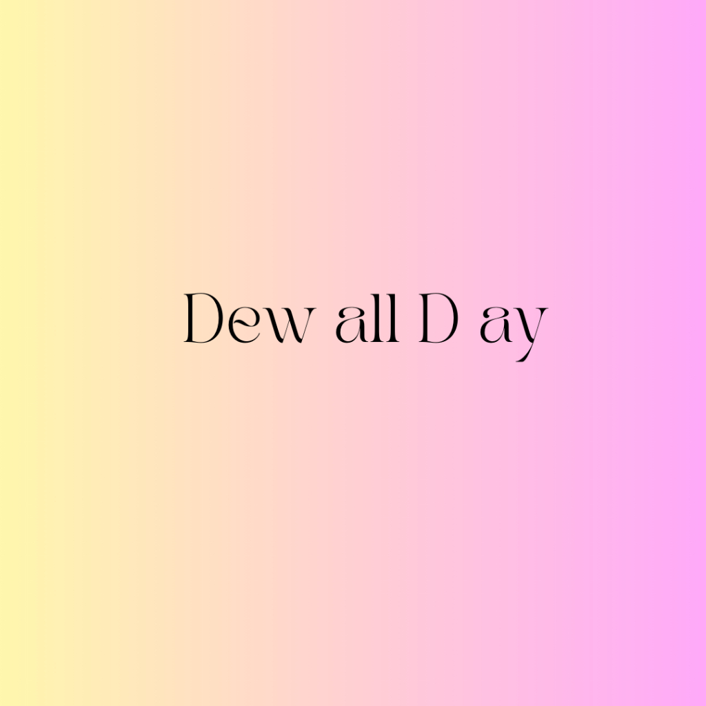 

DEW @ ALL D@ Y EX 8/27