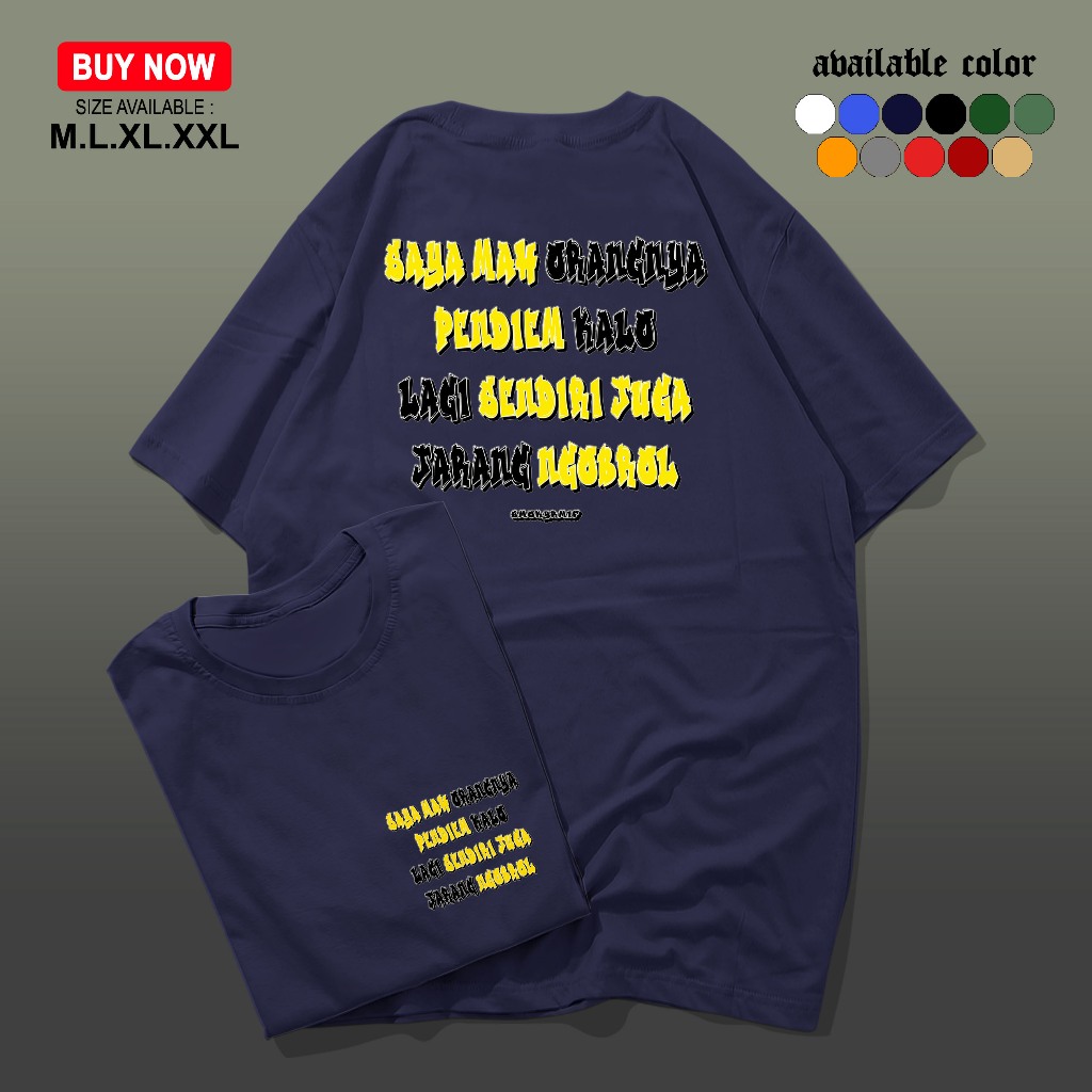 Baju DISTRO JOKES Kata-kata "SAYA MAH ORANGNYA PENDIAM" APPAREL - Kaos UNISEX - KAOS Viral - KAOS Ke