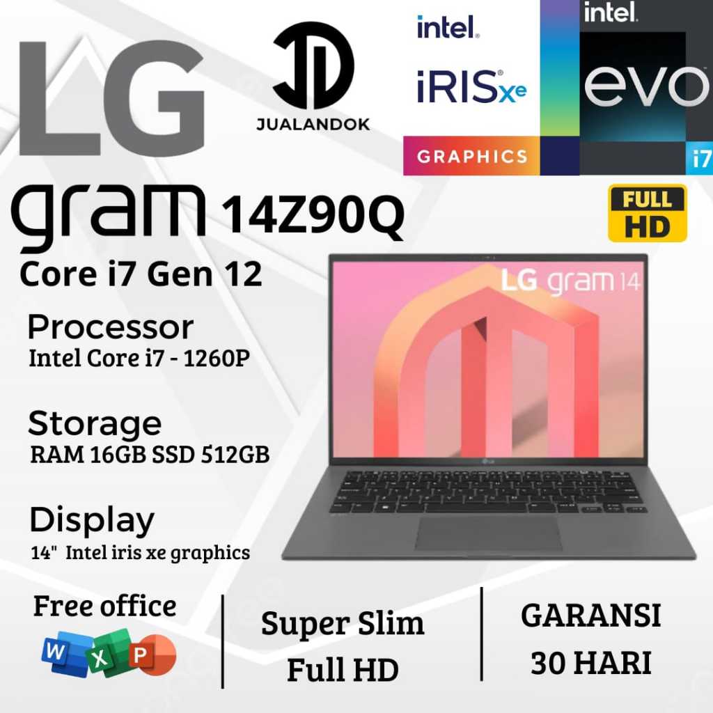 Laptop LG GRAM 14Z90Q EVO Core i7 Gen 12 - RAM 16GB - SSD 512GB - 14 inch - Super Slim dan Super Rin