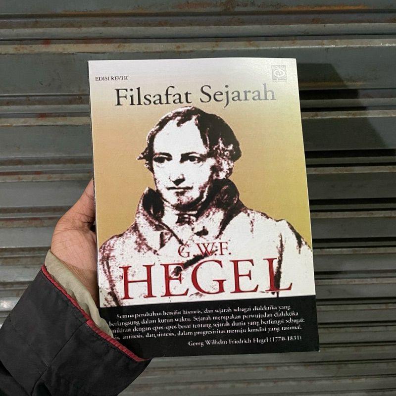 FILSAFAT SEJARAH - GWF HEGEL - SEJARAH FILSAFAT HEGEL - BUKU FILSAFAT