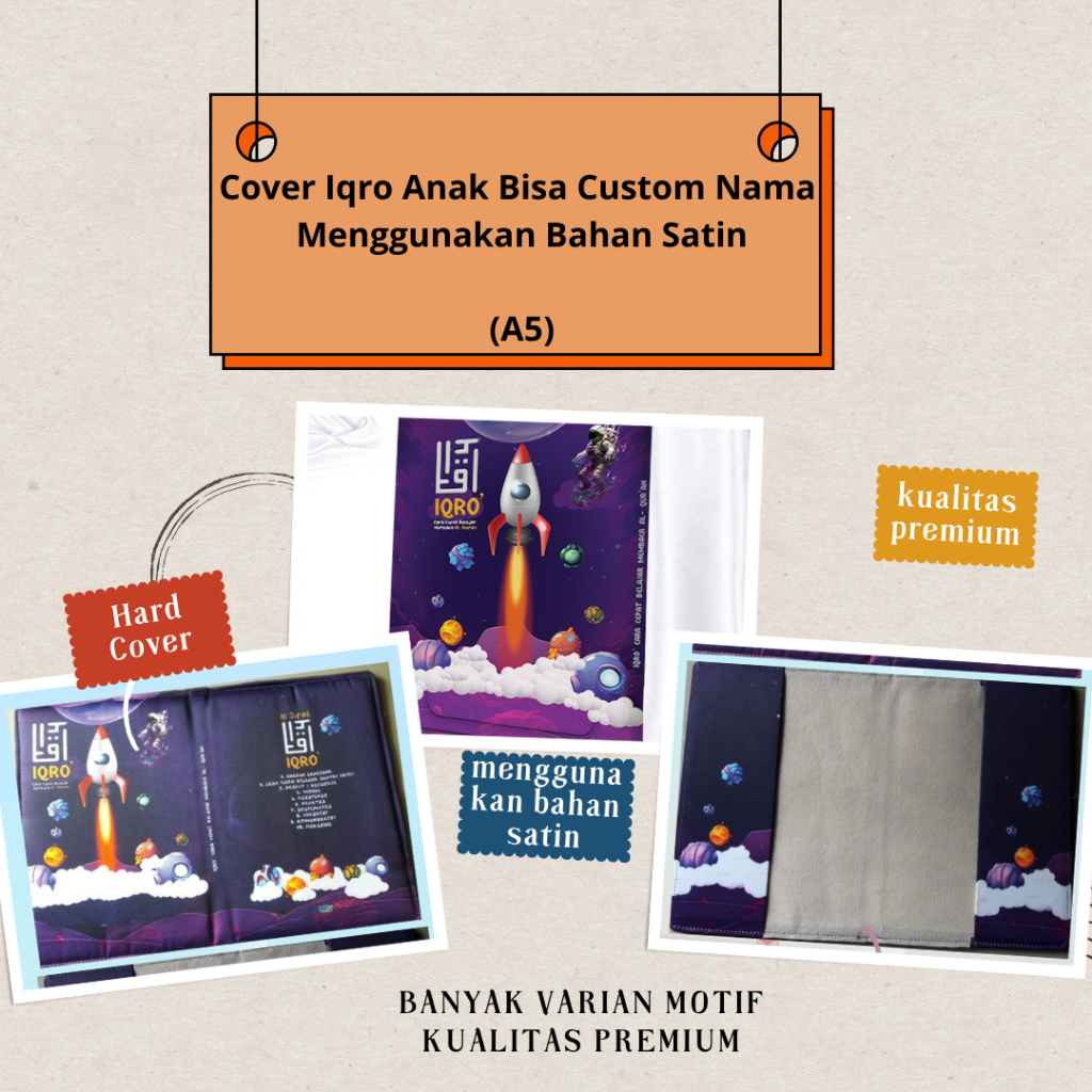 

IB - Cover Iqro Anak Hanya Cover saja Bisa Custom Pakai Nama tanpa Al-Quran ukuran A5 Bahan Satin ( Banyak Varian , Lebih Eksulisif ) Unggu Roket