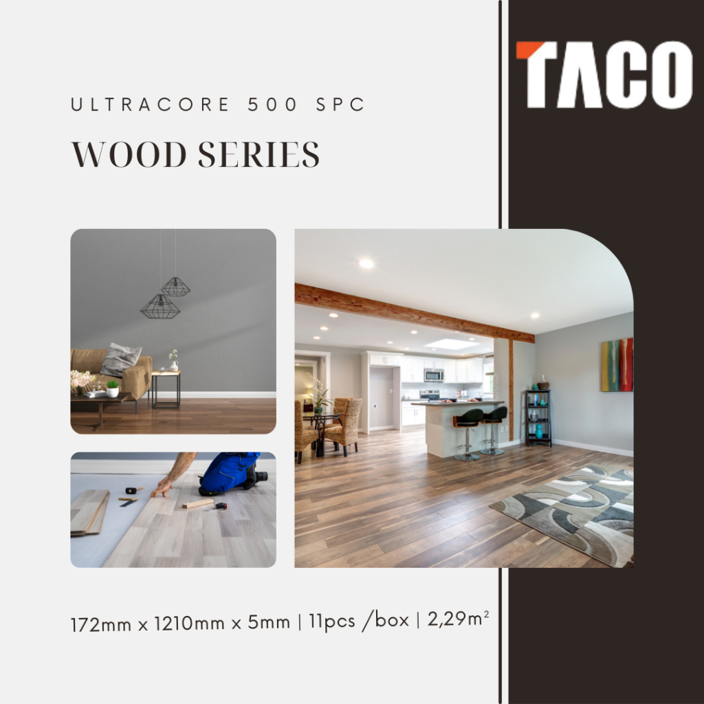 TACO ULTRACORE Lantai SPC Tebal 5mm Wood Series Motif Kayu Perbox Isi 11 Lembar ( 2,29m² )