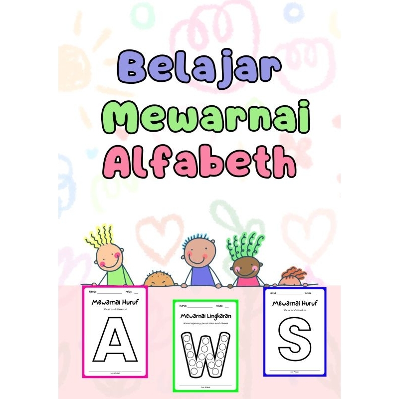 77 lembar seri belajar mewarnai huruf, mewarnai lingkaran dan menyambung huruf - Worksheet abjad TK-