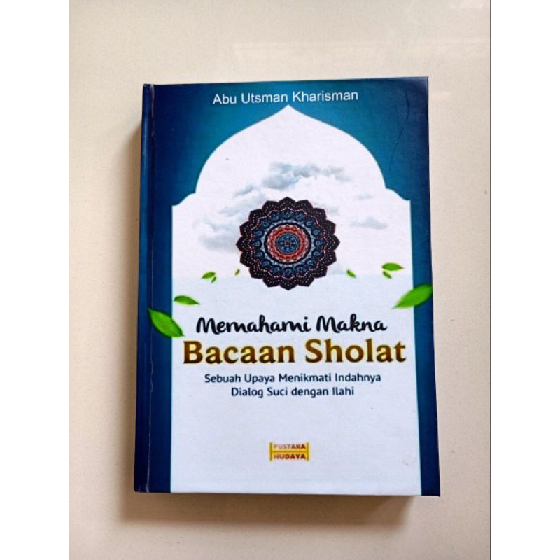 BUKU MEMAHAMI MAKNA BACAAN SHOLAT | TAFSIR BACAAN SHALAT