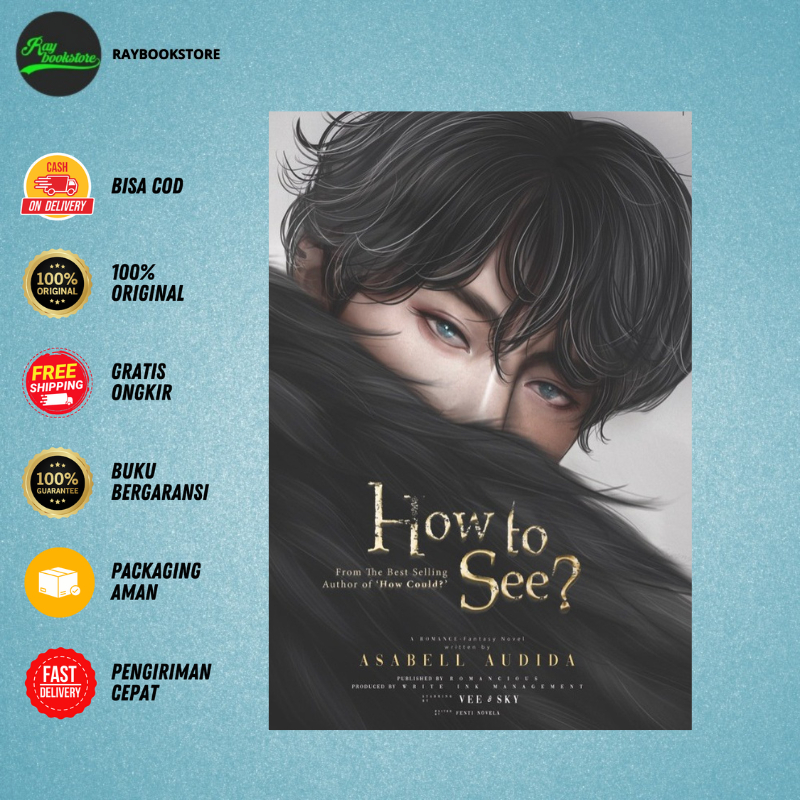 Novel How To See By Asabell Audida - Loveable