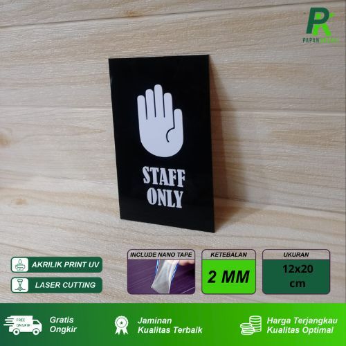 

Sign Board Papan Staff Only Akrilik Huruf Timbul
