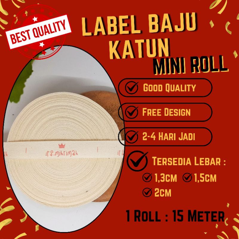 

LABEL BAJU CUSTOM BAHAN KATUN SABLON Mini Roll Panjang 15 Meter