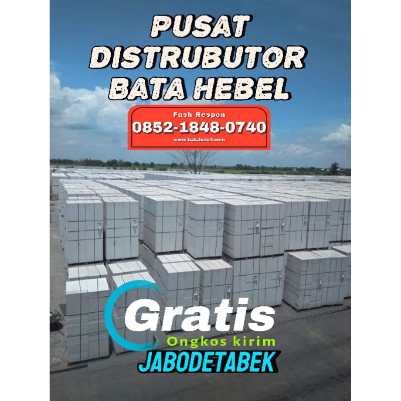 DISTRIBUTOR BATA HEBEL SNI GRATIS ONGKIR JABODETABEK