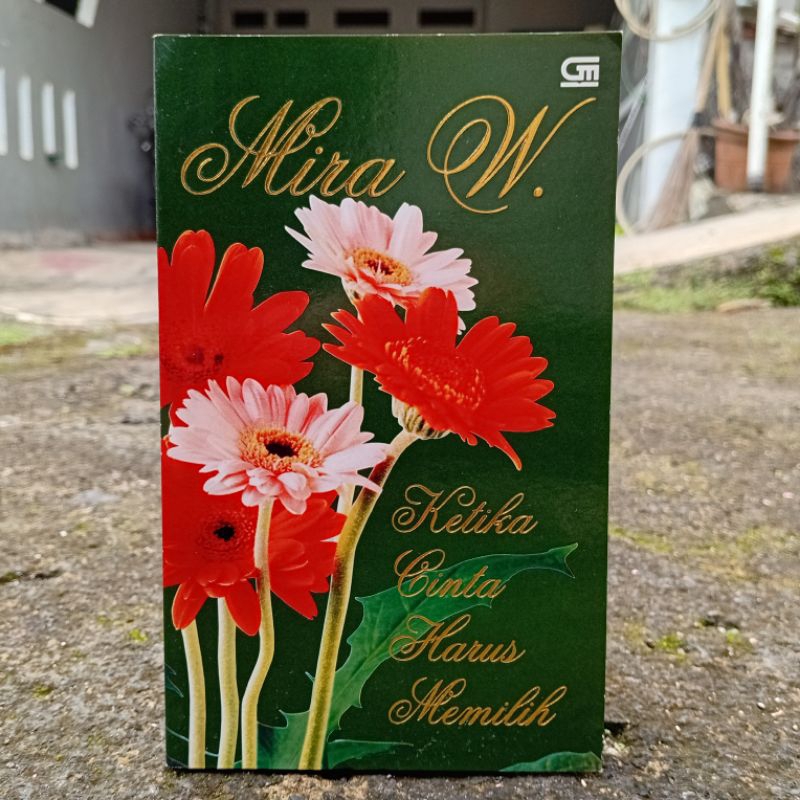 Ketika Cinta Harus Memilih by Mira W. (1998) Cet. ke-9 Original Gramedia Softcover