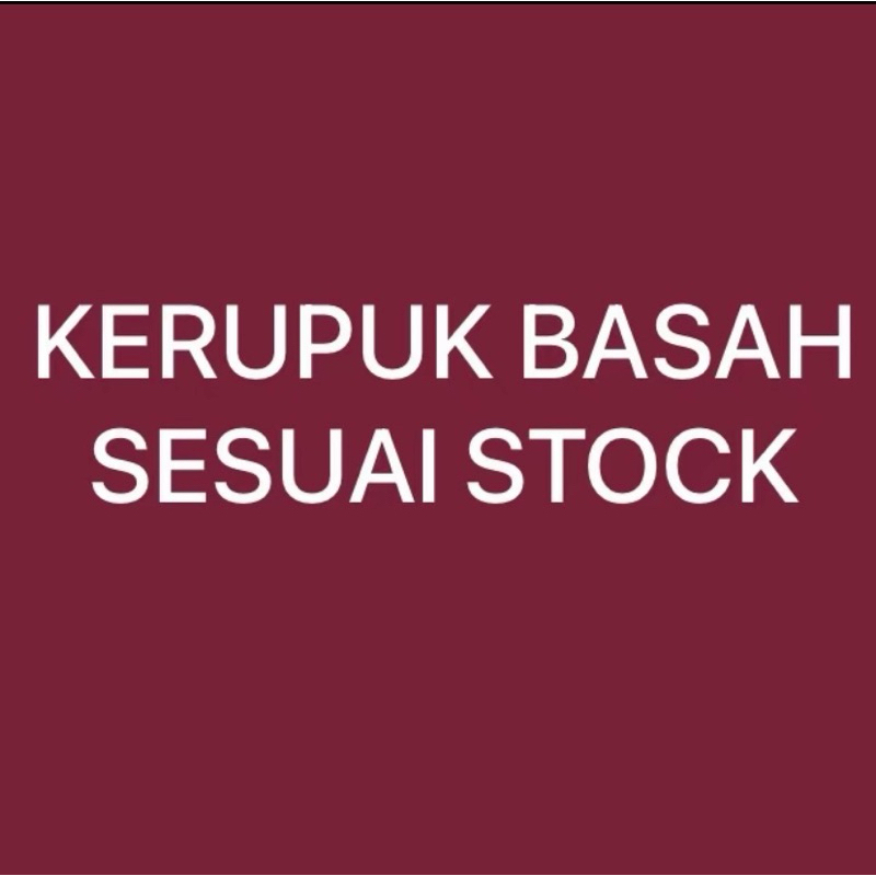 

kerupuk basah (untuk digoreng dan diseblak) abah ayat khas garut