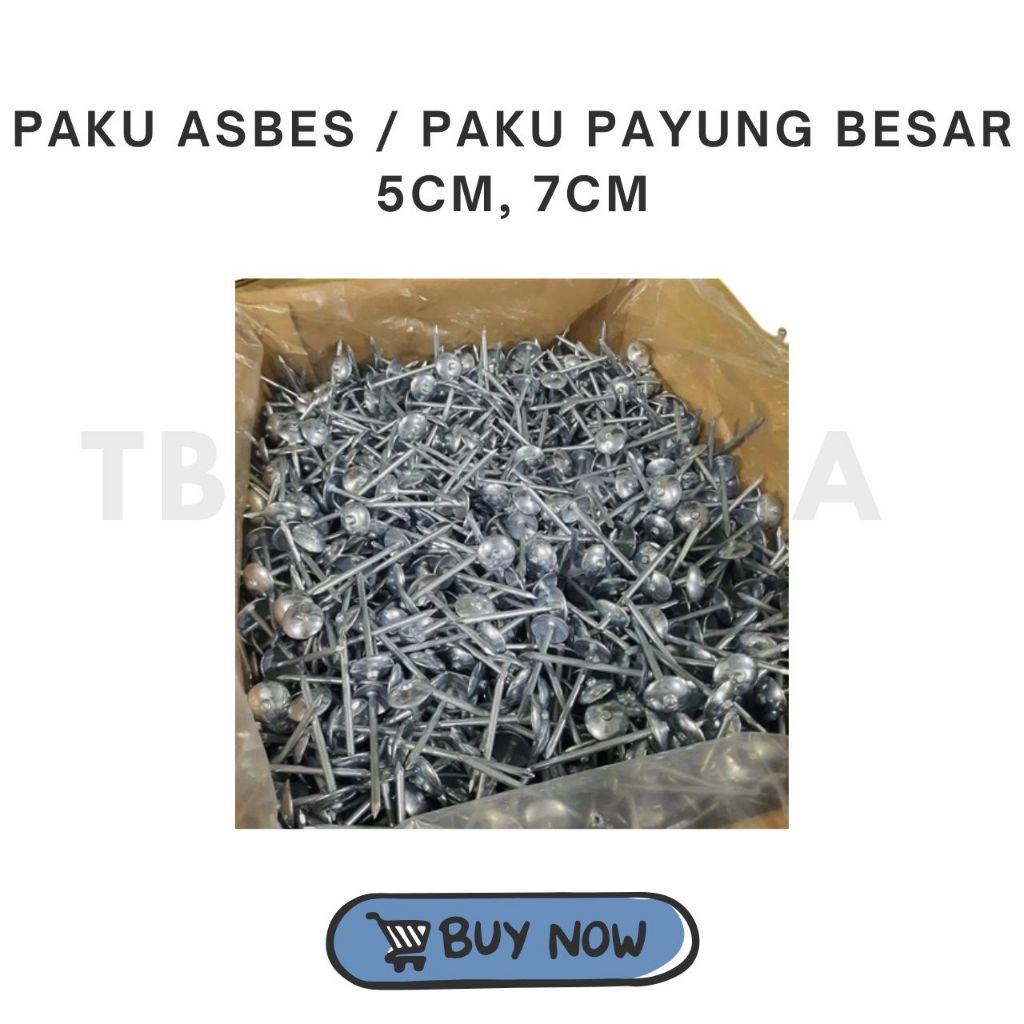 Paku Asbes / Paku Payung Besar 5 CM, 7 CM