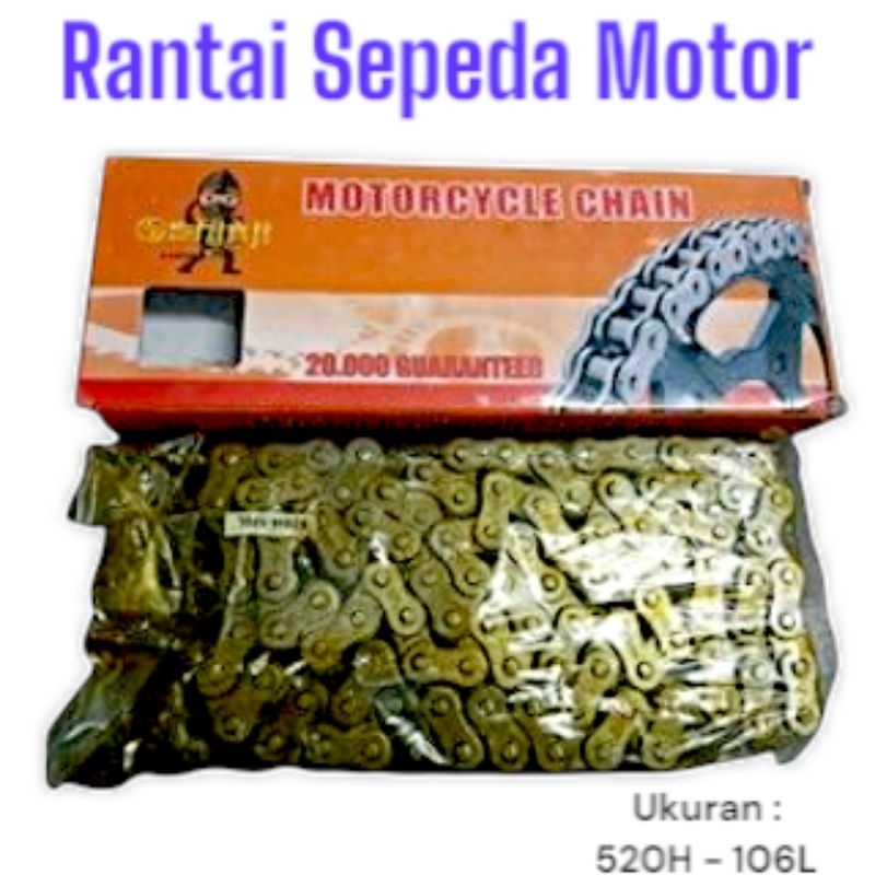 RANTAI MOTOR SHINJI UKURAN 520H - 106L