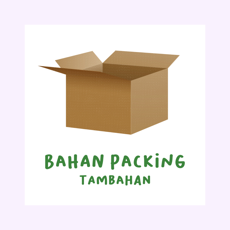 

TAMBAHAN BAHAN PACKING