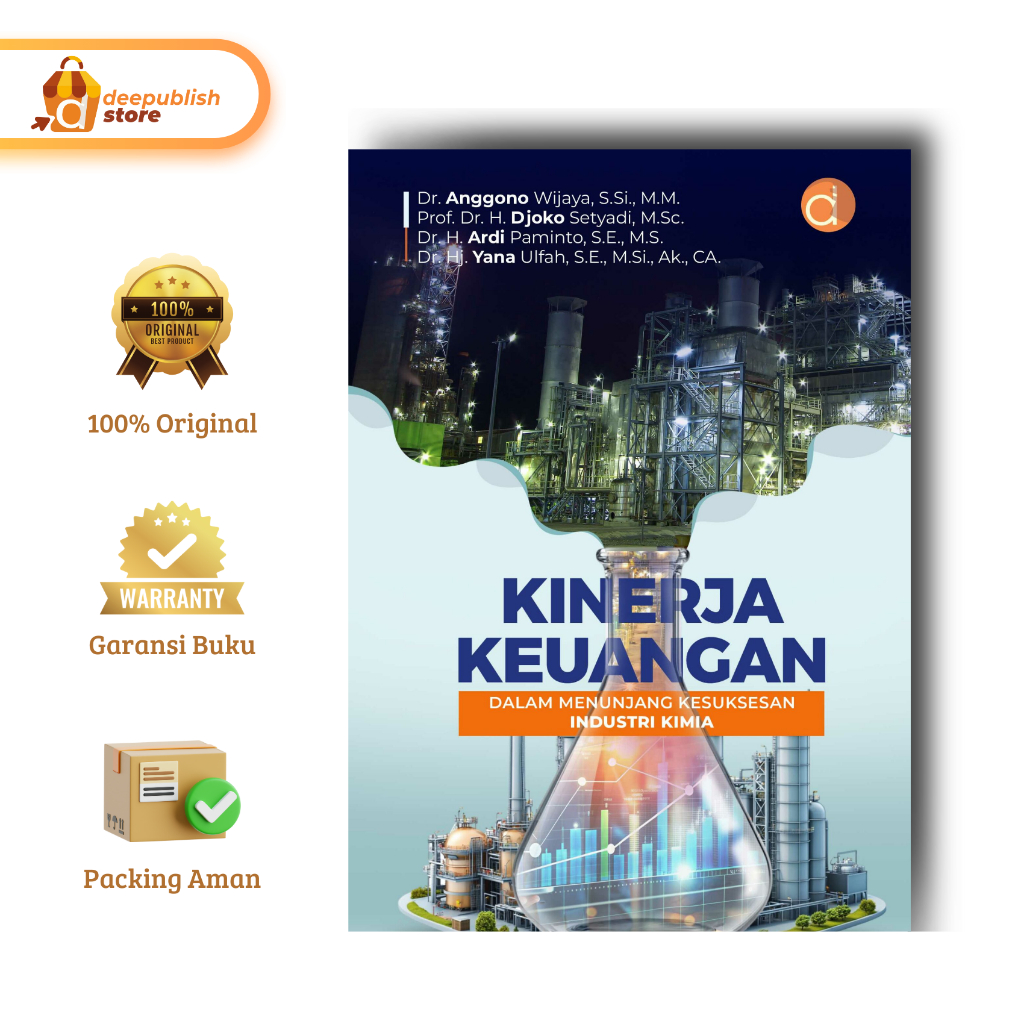 Deepublish - Buku Kinerja Keuangan dalam Menunjang Kesuksesan Industri Kimia - Buku Manajemen