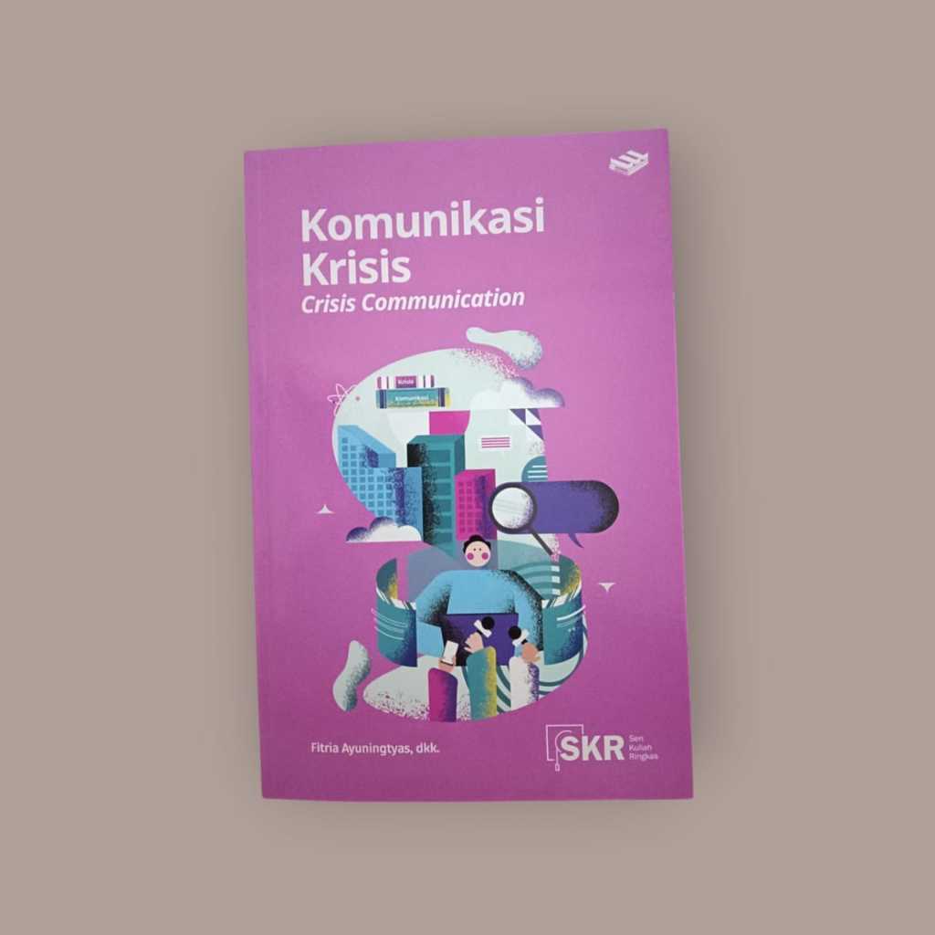 SERI KULIAH RINGKAS: KOMUNIKASI KRISIS