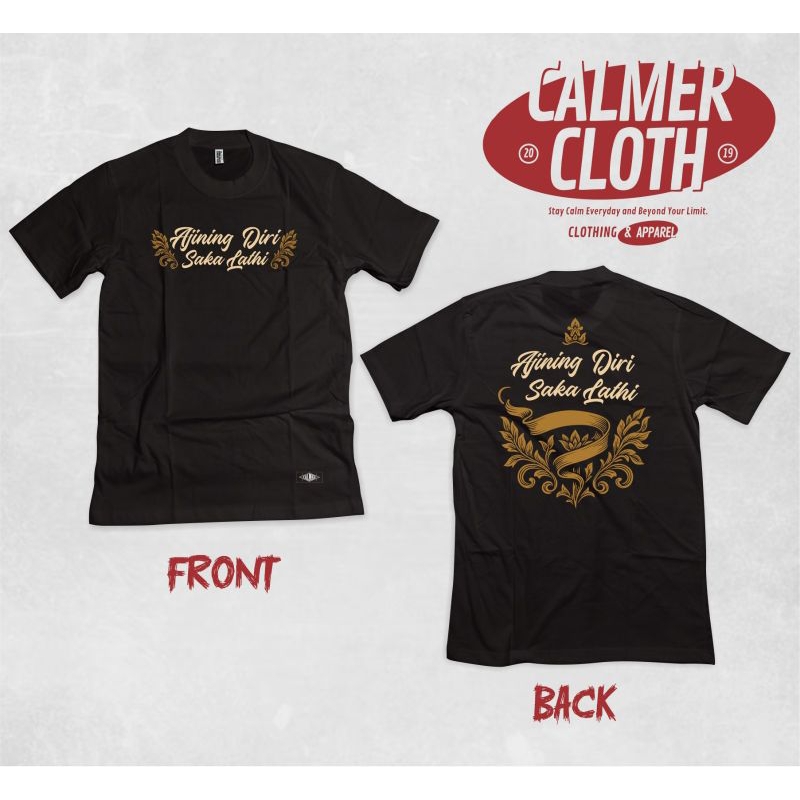 CALMER Kaos Jawa Ajining Diri Saka Lathi