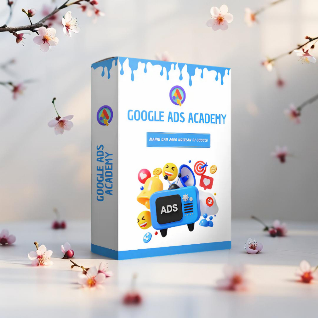 E-Course Google Ads Academy - Cara mahir dan jago ngiklan di Google