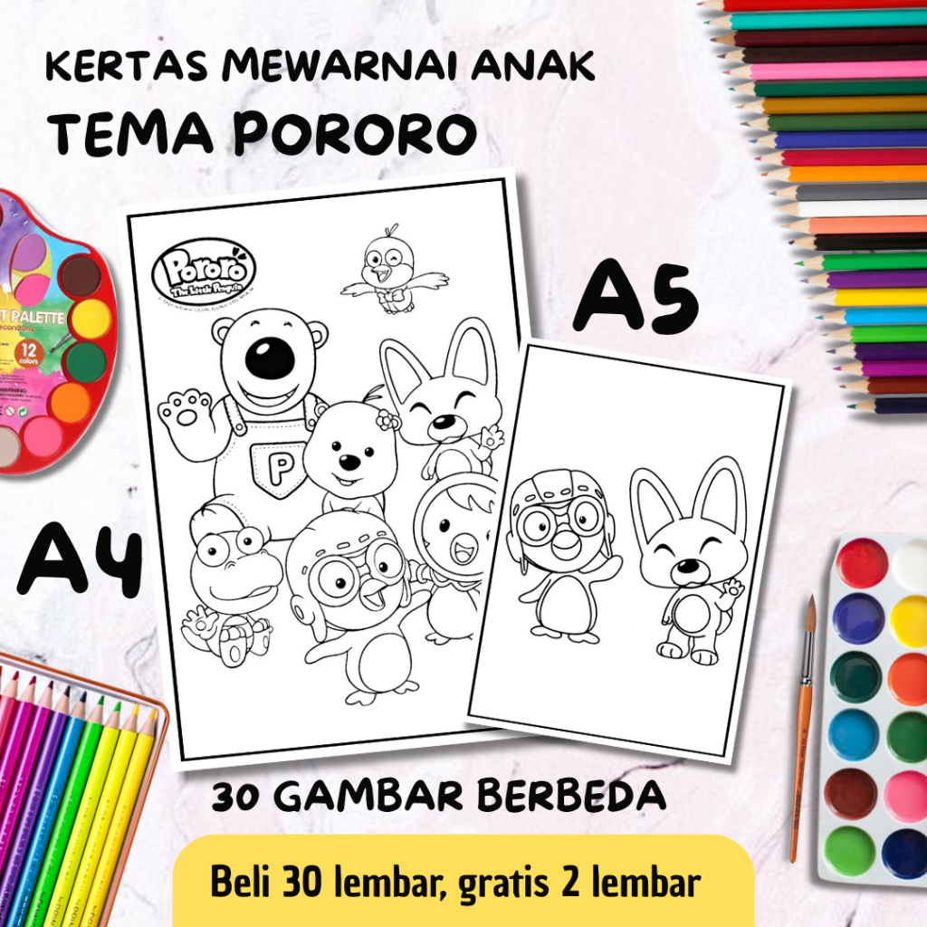 

30 Lembar Kertas Mewarnai Anak / Coloring / Sketsa A5 & A4 Tema Pororo