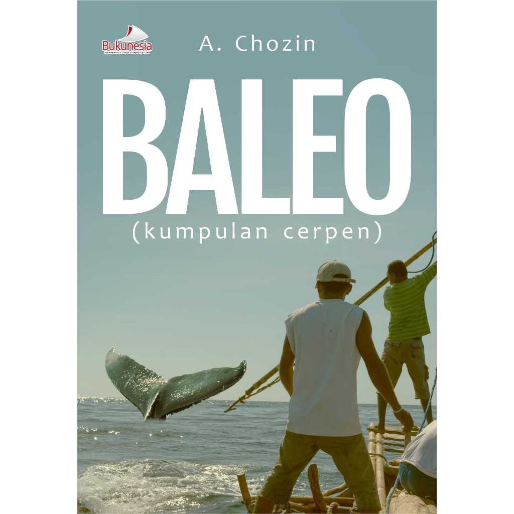 Bukunesia - Baleo (Kumpulan Cerpen) - Cerpen