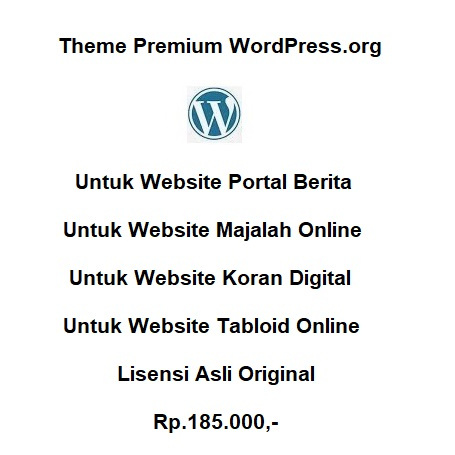 Jual Theme WordPress Untuk Blog dan Website Portal Berita Majalah Online Koran Digital Tabloid Onlin