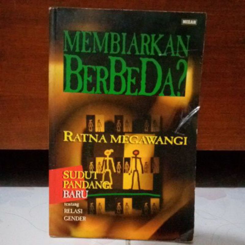 267 Membiarkan Berbeda : Sudut Pandang Baru Tentang Relasi Gender