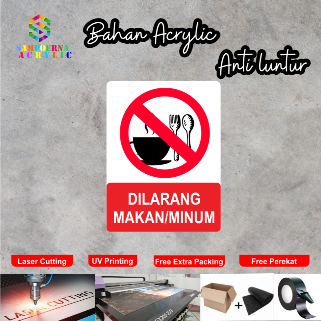 Sign Akrilik Dilarang Makan dan Minum