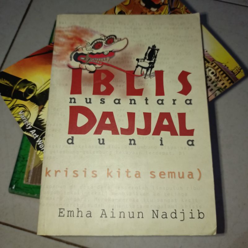 Iblis Nusantara Dajjal Dunia - Krisis Kita Semua by Emha Ainun Nadjib Cak Nun