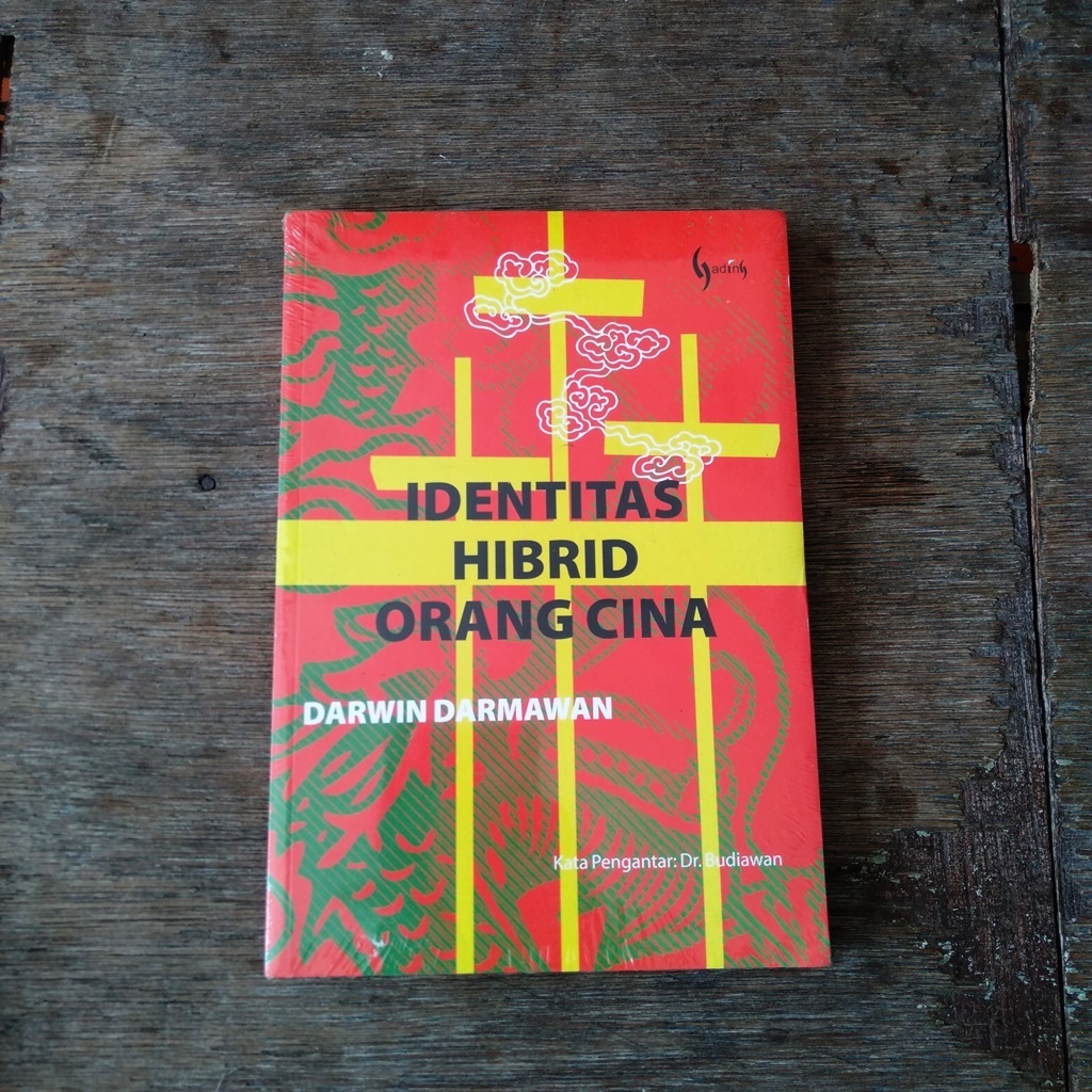 Identitas Hibrid Orang Cina - Darwin Darmawan