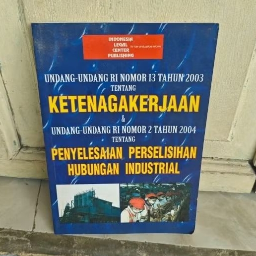 KETENAGAKERJAAN & PENYELESAIAN PERSELISIHAN HUBUNGAN INDUSTRIAL