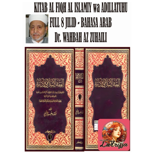 [ARAB] TERBAIK KITAB FIQIH ISLAM WA ADILLATUHU - AL FIQH AL ISLAMIY WA ADILLATUHU WAHBAH AZ ZUHAILI