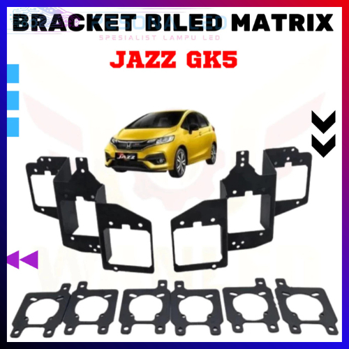 Bracket Biled matrix JAZZ GK5 2013 2021 bracket projie kotak mobil honda 1.5 inch projector lens