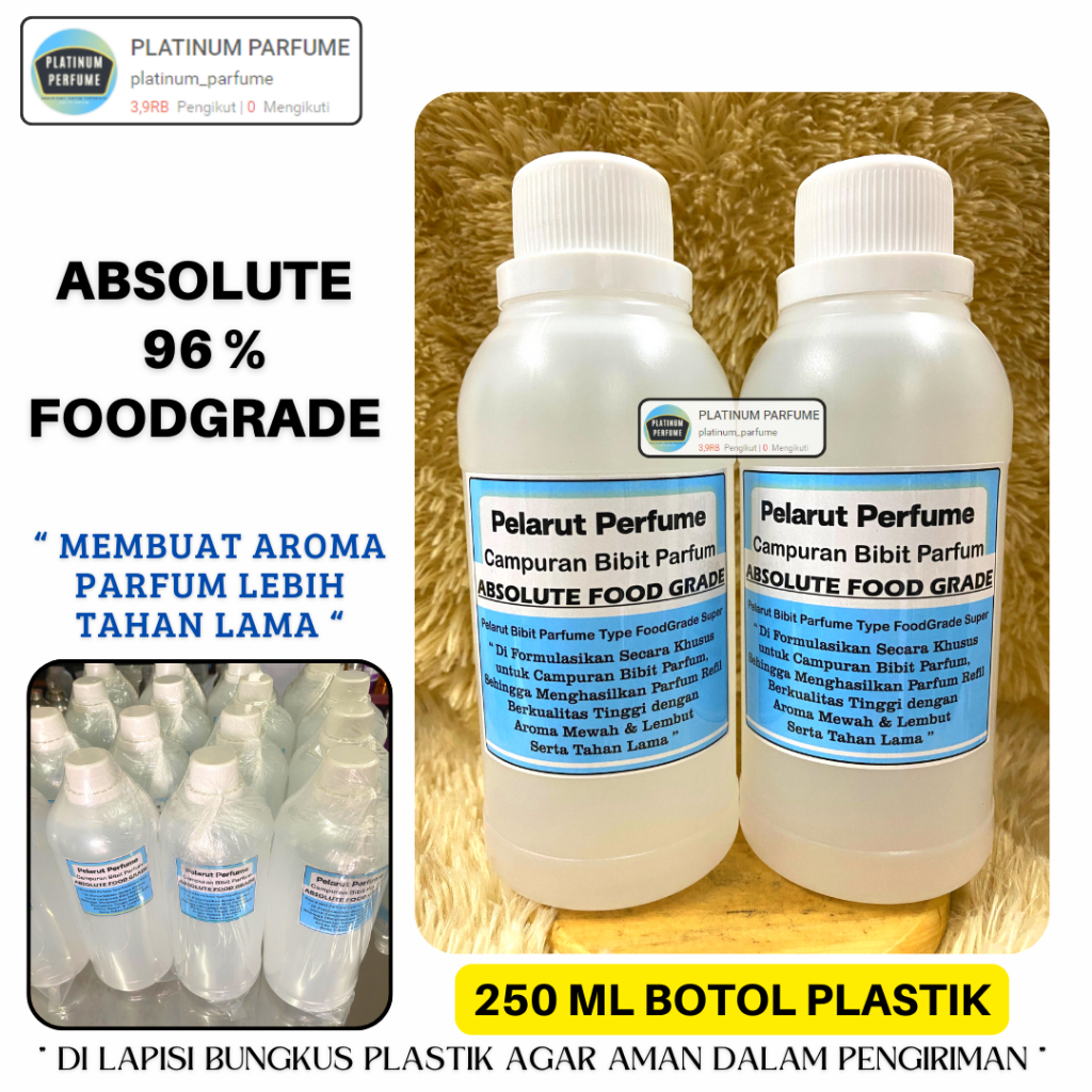 ABSOLUTE FOOD GRADE SUPER 96 % ( 250 ML ) / ABSOLUTE / CAMPURAN KHUSUS PARFUM / Absoluth / Absolute