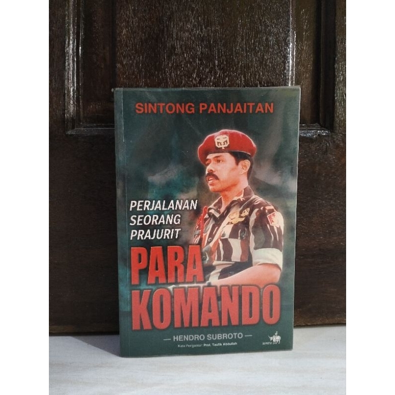 PERJALANAN SEORANG PRAJURIT PARA KOMANDO - SINTONG PANJAITAN