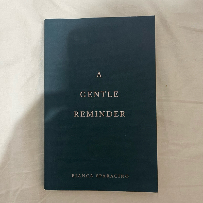 Bianca Sparacino - A Gentle Reminder