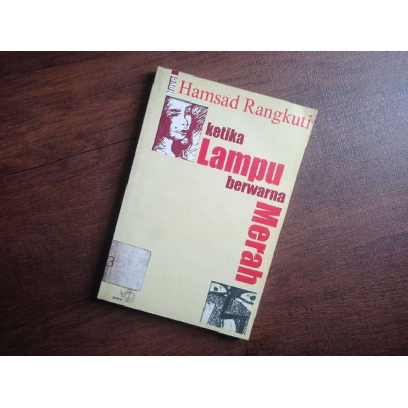 Ketika Lampu Berwarna Merah - Hamsad Rangkuti