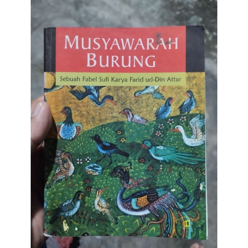 BUKU MUSYAWARAH BURUNG karya Fariduddin Attar.