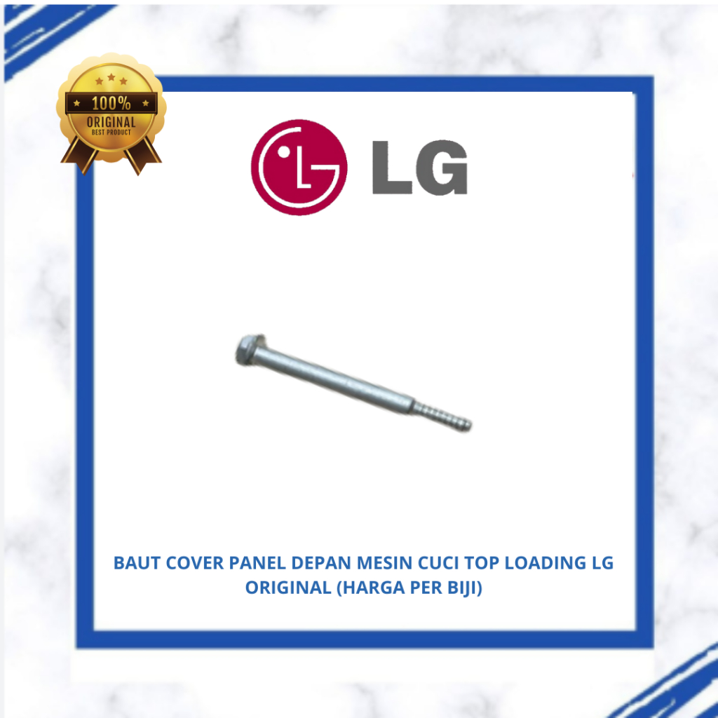 BAUT COVER PANEL DEPAN MESIN CUCI TOP LOADING LG ORIGINAL (HARGA PER BIJI)
