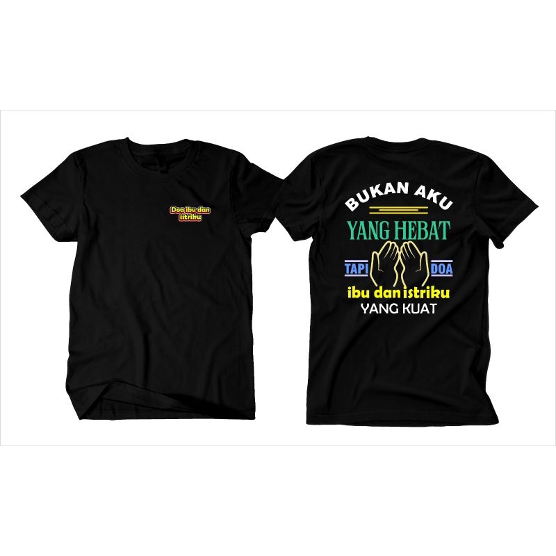 Kaos doa ibu dan istri kuat