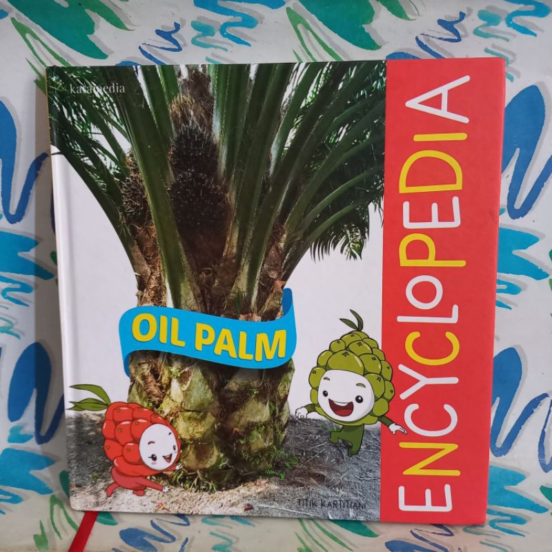 original Buku Oil Palm Encyclopedia Titik Kartitiani Bahasa Inggris cek foto dan deskripsi