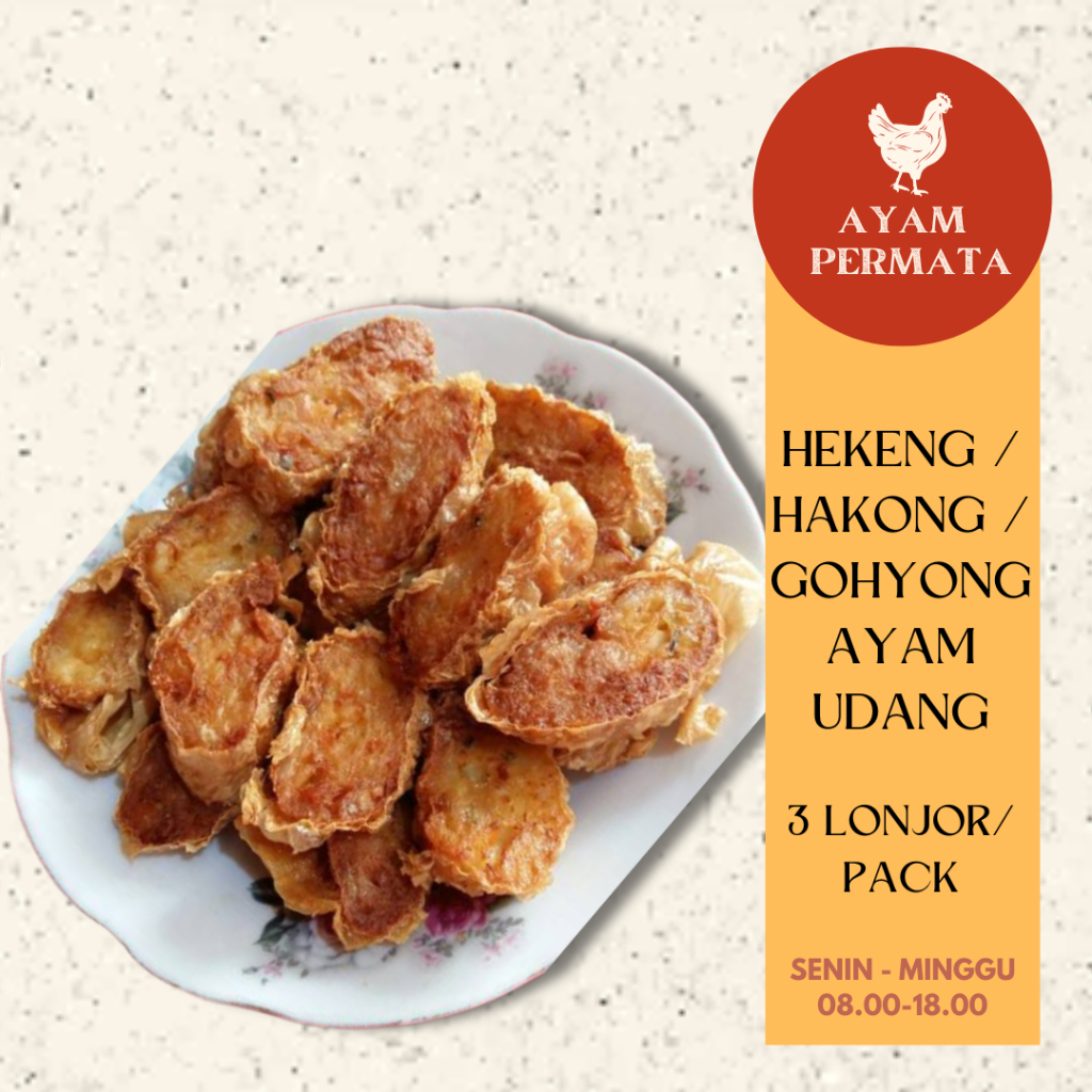 

Hakong / Hekeng / Gohyong Ayam / Lumpia Kulit Tahu / Chicken Roll - Halal - Ayam Permata