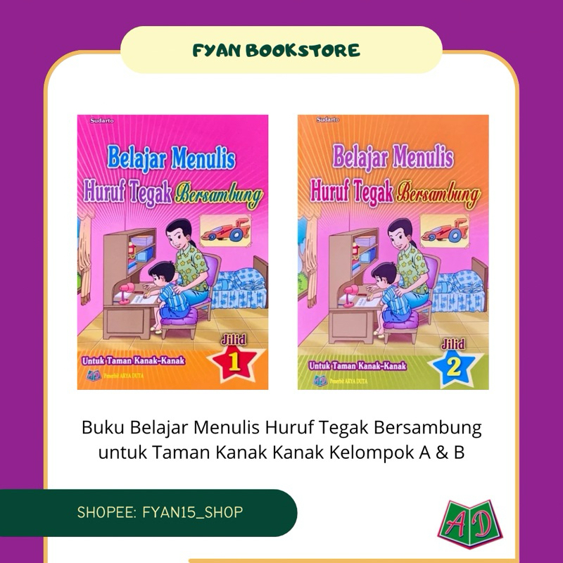 Fyan Book Store: Buku Belajar Menulis Huruf Tegak Bersambung untuk Taman Kanak Kanak Kelompok A dan 