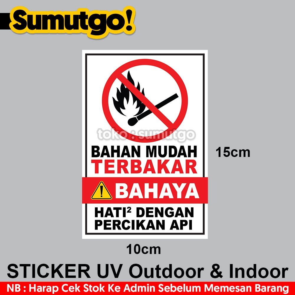 

Stiker Hati Hati Bahan Mudah Terbakar 10cm x 15cm Bahaya Hati Hati Percikan Api / Sticker UV Tanda Label Awas Warning Sign Rambu K3 Safety Keselamatan Kerja Tahan Air Tahan Minyak