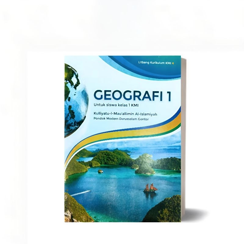 KMI 1 : GEOGRAFI 1 KMI GONTOR