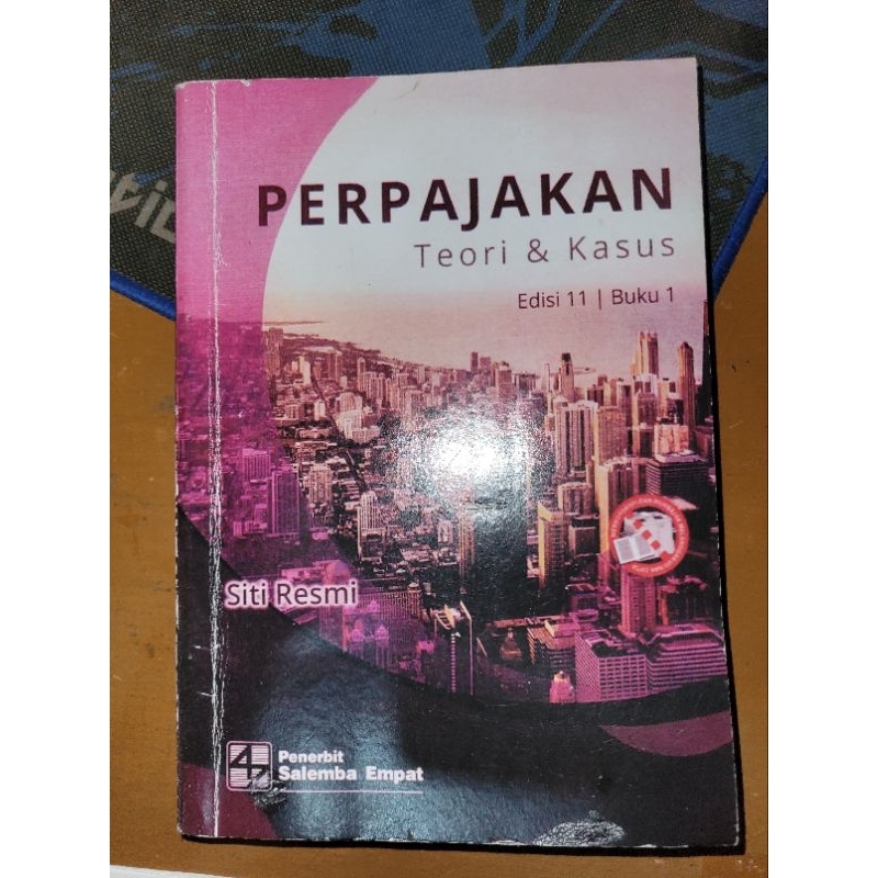 Buku PERPAJAKAN Teori & Kasus Edisi 11 Buku 1 Siti Resmi