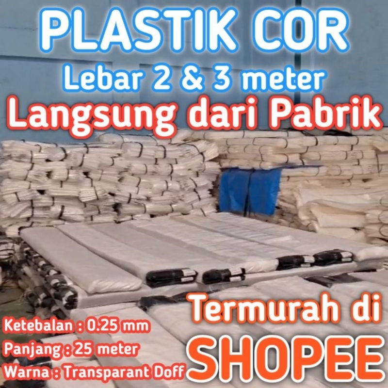 Plastik Cor lebar 2 meter / lebar 3 meter murah ketebalan 0.25 mm