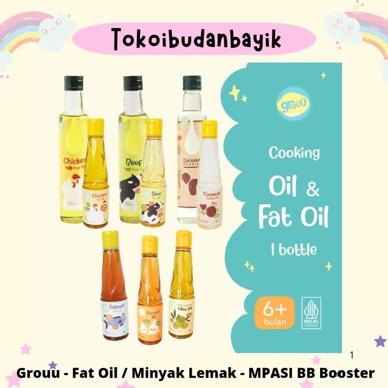 Grouu - Fat Oil / Minyak Lemak - MPASI BB Booster (Lemak Ayam, Lemak Sapi, Minyak Kelapa)