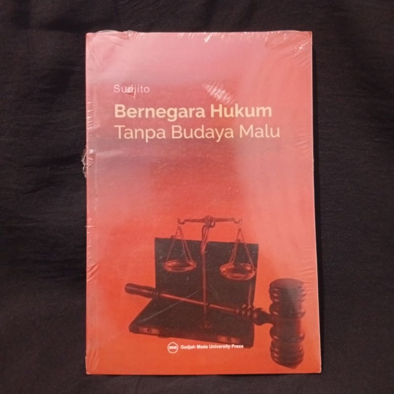 Buku Bernegara Hukum tanpa budaya malu