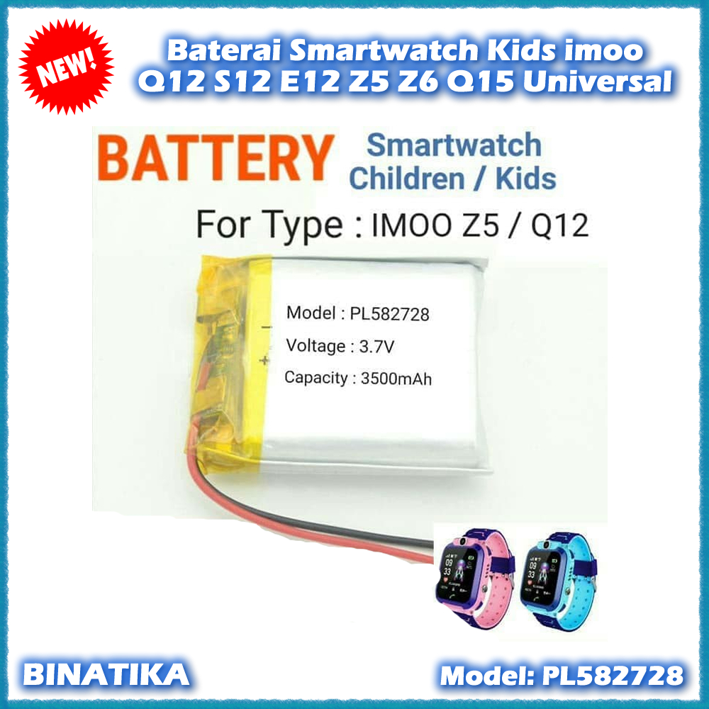 Original Baterai Smartwatch Kids imoo Q12 S12 E12 Z5 Z6 Q15 Kode PL582728 Universal